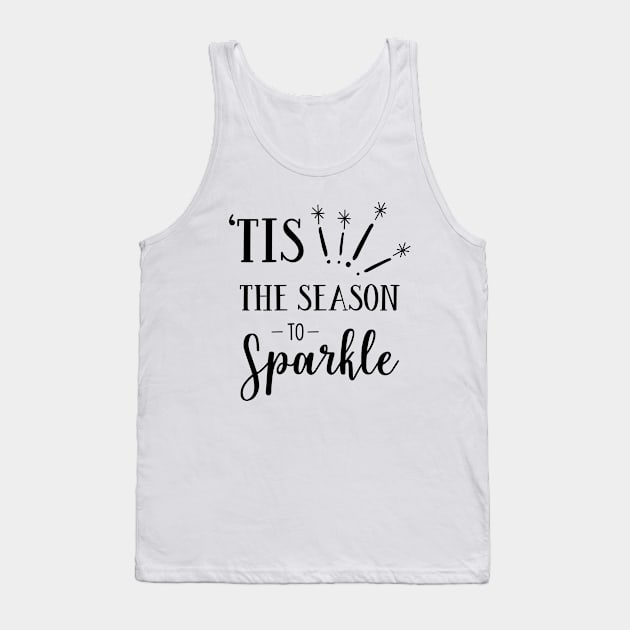 Holiday Series: 'Tis the Season to Sparkle Tank Top by Jarecrow 